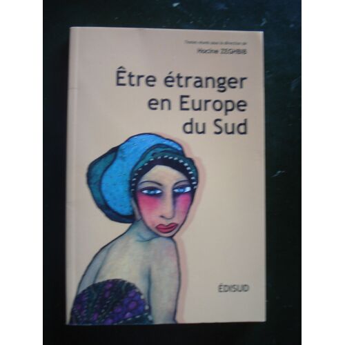 Etre Etranger En Europe Du Sud