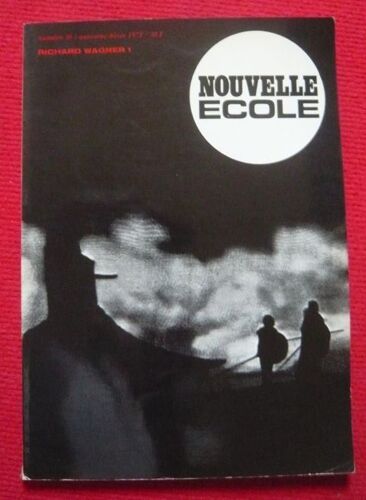 Nouvelle Ecole N° 30 / Novembre 1978 / Automne / Dixième Année  - Richard Wagner