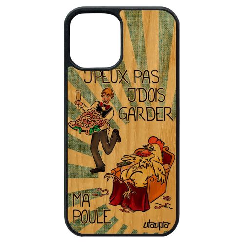 Coque Iphone 12 Pro Max Bois Silicone J'peux Pas J'dois Garder Ma Poule Bd Papa 4g Cartoon Comique Bumper Drole Texte Antichoc