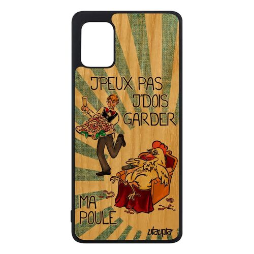 Coque Bois Silicone J'peux Pas J'dois Garder Ma Poule A31 Portable Bd Papa Humour Drole Texte Animal Cartoon Housse Samsung Galaxy