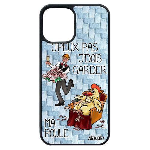 Coque iPhone 12 pro max silicone j'peux pas j'dois garder ma poule jpeux cartoon je etui case bleu comique animaux coq unique