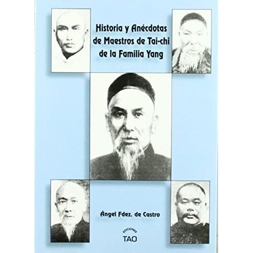 Historia Y Anécdotas De Maestros De Tai-Chi De La Familia Yang
