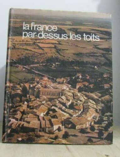 La France, La Belgique, La Suisse Par-Dessus Les Toits