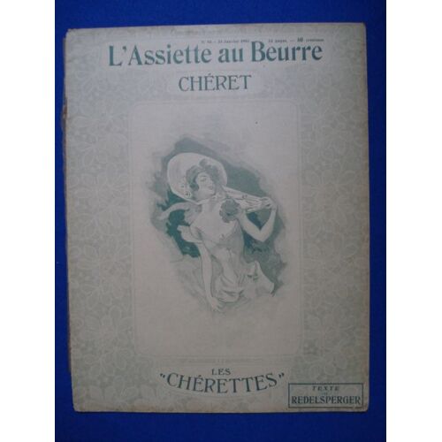 L'assiette Au Beurre.  Cheret.  N°95