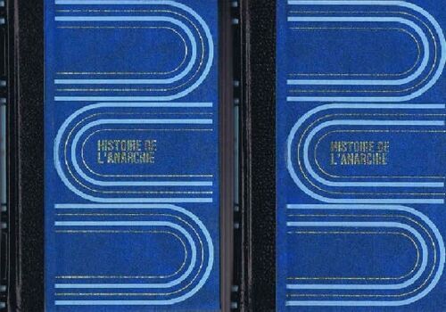 Histoire De L'anarchie Tome 1 Et Tome 2