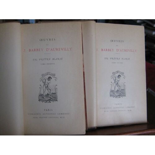 Oeuvres De J. Barbey D'aurelly : Un Prètre Marié. 2 Tomes