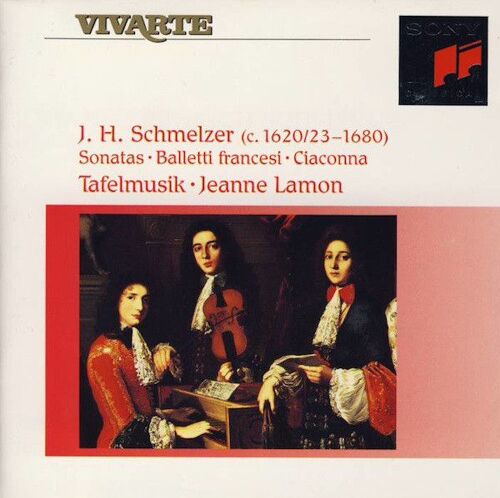 Schmelzer. Sonatas - Balletti Francesi - Ciaconna.