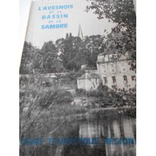 L'avesnois Et Le Bassin De La Sambre