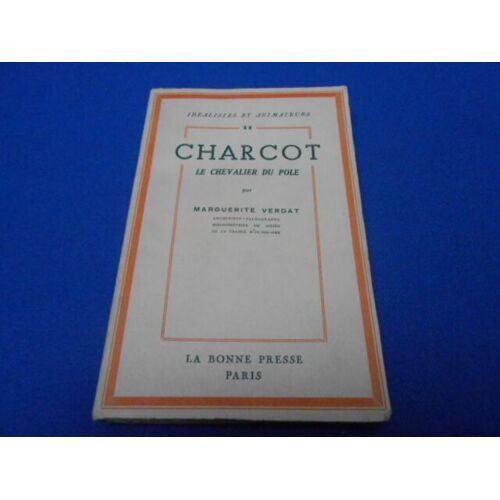 Charcot. Le Chevalier Du Pôle