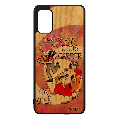 Coque A41 bois silicone j'peux pas j'dois garder mon chien humoristique rose je animaux cartoon drole original jpeux Samsung galaxy