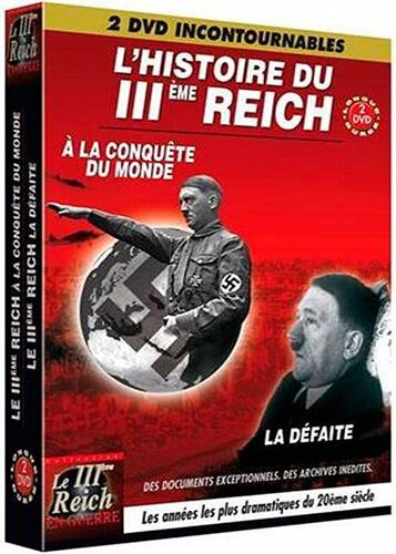 L'histoire Du Troisième Reich : A La Conquête Du Monde / La Défaite