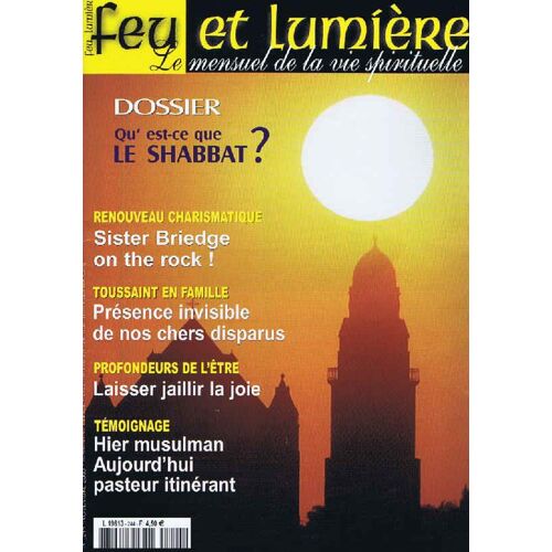 Feu Et Lumiere N° 244 Qu Est Ce Que La Shabbat ? Presence Invisible De Nos Chers Disparus