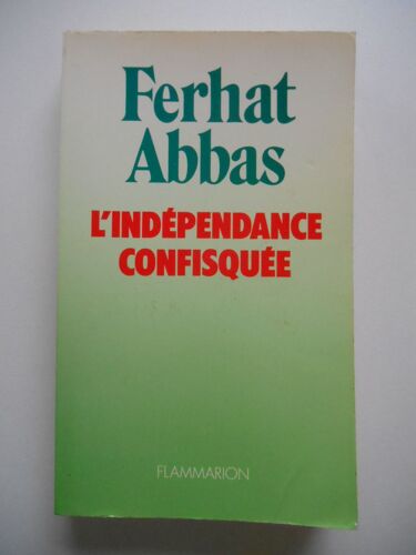 L'indépendance Confisquée - 1962-1978