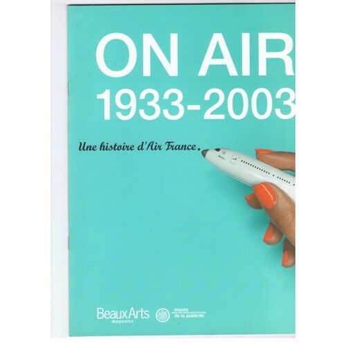 Une Histoire D'air France 1933-2003 On Air 2003