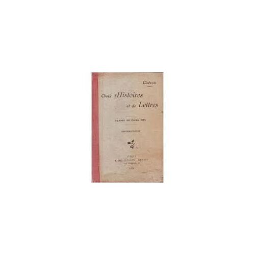 Choix D'histoires Et De Lettres, Classe De Quatrième