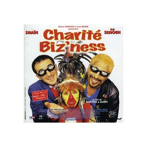 Charité Biz'ness, Dossier De Presse, De Thierry Barthes Et Pierre Jamin, Avec Smaïn, Elie Semoun