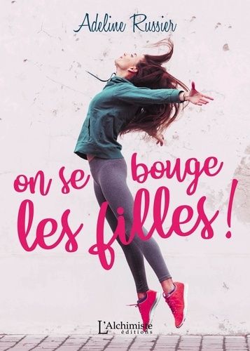 On Se Bouge, Les Filles !