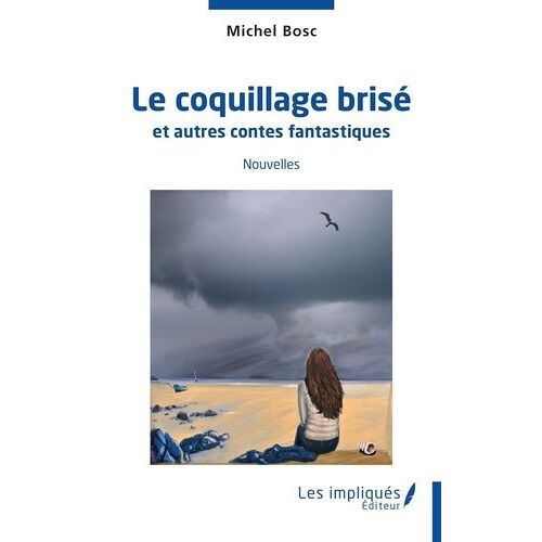 Le Coquillage Brisé - Et Autres Contes Fantastiques