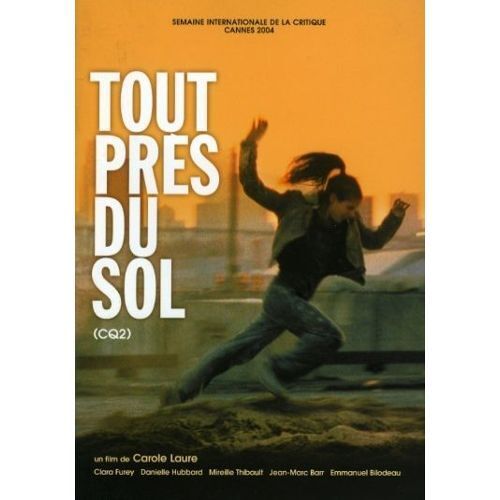 Tout Près Du Sol, Dossier De Presse, Carole Laure Avec Clara Furey, Danielle Hubbard, Jean-Marc Barr