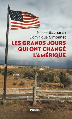 Les Grands Jours Qui Ont Changé L'amérique