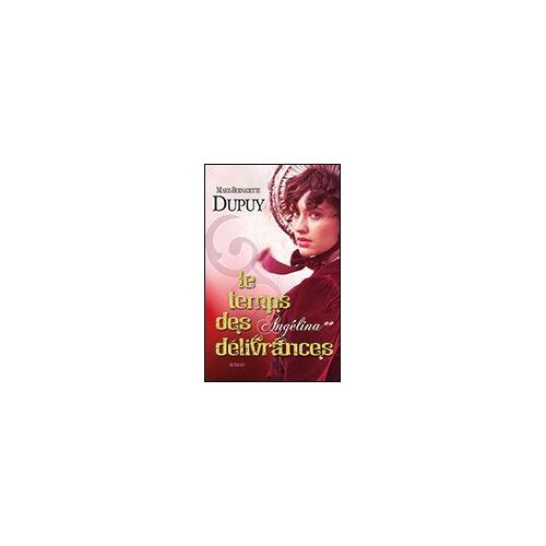 Le Temps Des Délivrances Tome 2
