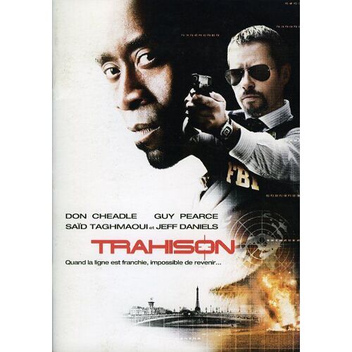 Trahison, Dossier De Presse, De Jeffrey Nachmanoff, Avec Don Cheadle, Guy Pearce, Neal Mcdonough