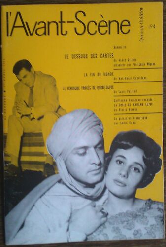 L'avant Scène De Théatre N° 194 -1er Avril 1959. Le Dessous Des Cartes, André Gillois -La Fin Du Monde Max-Henri Cabridens -Le Véridique Procès De Barbe-Bleue, Louis Pelland