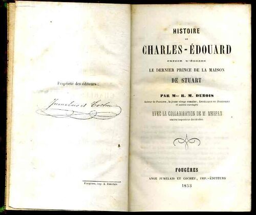Histoire De Charles Edouard Prince D Ecosse Le Dernier Prince De La Maison De Stuart