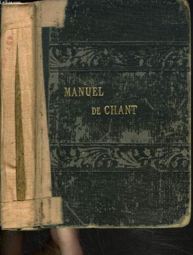Manuel De Chant Complet Complet A L'usage Des Maisons D'education, Communautes Et Paroisses.