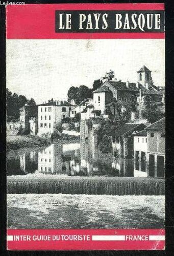 Le Pays Basque - Inter Guide Du Touriste 15eme Edition