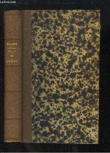 Oeuvres Complètes De Voltaire. Histoire, Tomes 4 Et 5, En Un Seul Volume : Siècle De Louis Xiv - Précis Du Siècle De Louis Xv, Histoire Du Parlement De Paris.