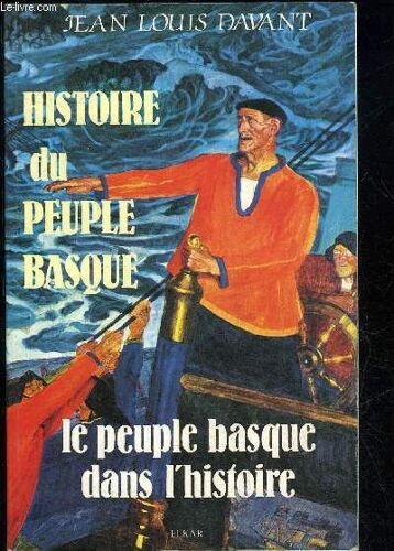 Histoire Du Peuple Basque: Le Peuple Basque Dans L'histoire