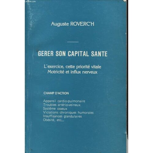 Gerer Son Capital Sante L Exercice Cette Prioprite Vitale Motricite Et Influx Nerveux