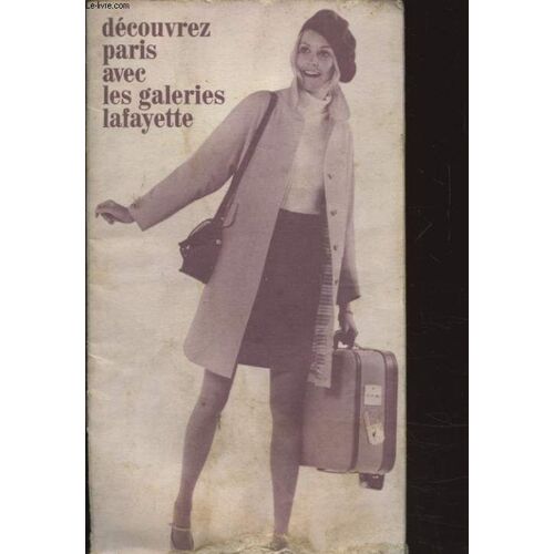 Decouvrez Paris Avec Les Galeries Lafayette