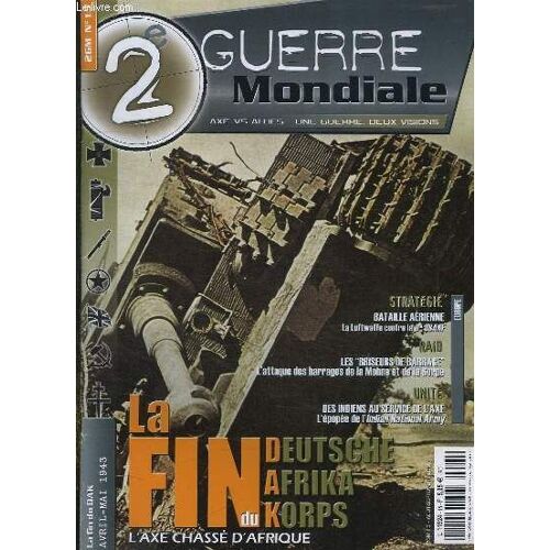 2e Guerre Mondiale N° 15 Aout Septembre 2007. Sommaire: Strategie Bataille Aerienne, Les Briseurs De Barrage, Des Indiens Aux Service De L Axe...