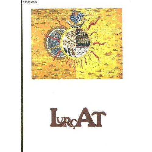 Lurcat. Exposition Presentee Au Chateau Margaut Du 13 Septembre Au 3 Novembre 1985.