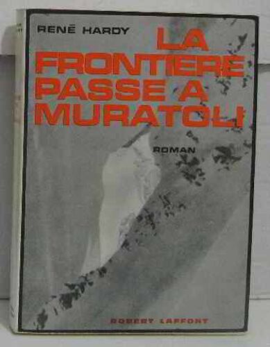 La Frontière Passe À Muratoli