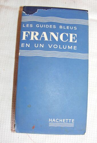 Les Guides Bleus France En Un Volume 1955