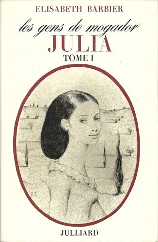 Les Gens De Mogador Tome 1 & 2 : Julia (Tome 1 Et 2)