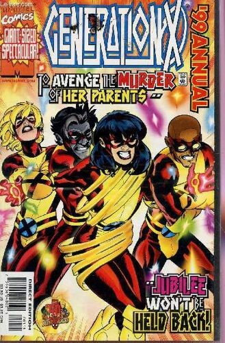 Marvel Comics - Generation X   - Annee 1999 - Giant Size / To Avenge The Murder Of Her Parents...Jubilee Won't Be Held Back!.