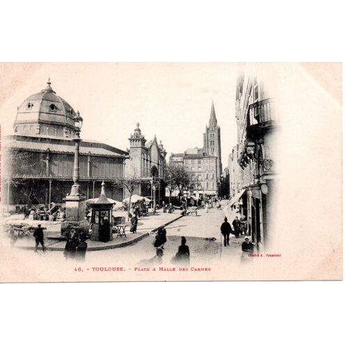 31 Toulouse - Carte Ancienne "Place & Halle Des Carmes"