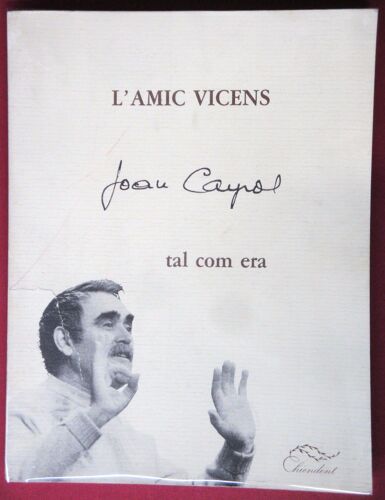 L'amic Vicens Joan Cayrol Tal Com Era