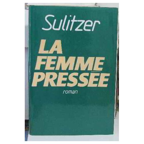 La Femme Pressée
