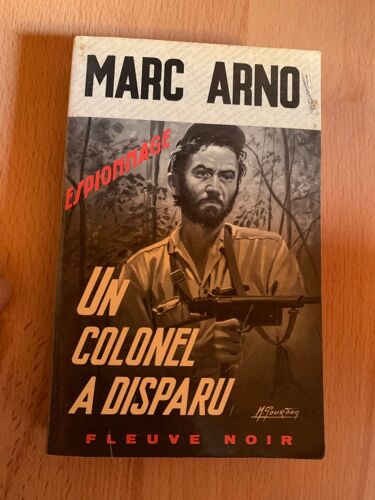 « Un Colonel A Disparu » De Marc Arno
