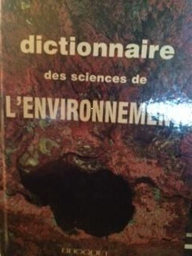 Dictionnaire Des Sciences De L'environnement