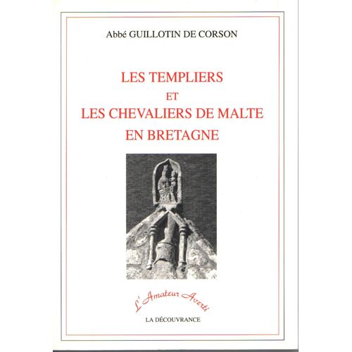 Les Templiers Et Les Chevaliers De Malte En Bretagne