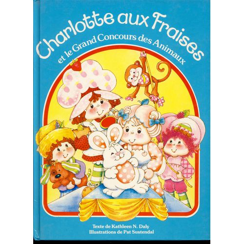 Charlotte Aux Fraises Et Le Grand Concours Des Animaux