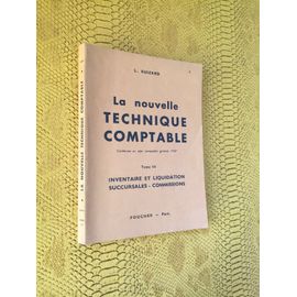 La Nouvelle Technique Comptable. Tome Iii.