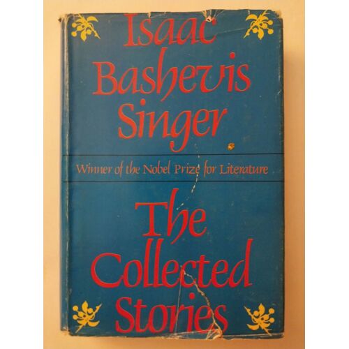 Isaac Bashevis Singer : The Collected Stories