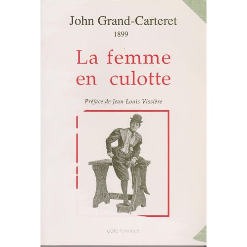 La Femme En Culotte 1899